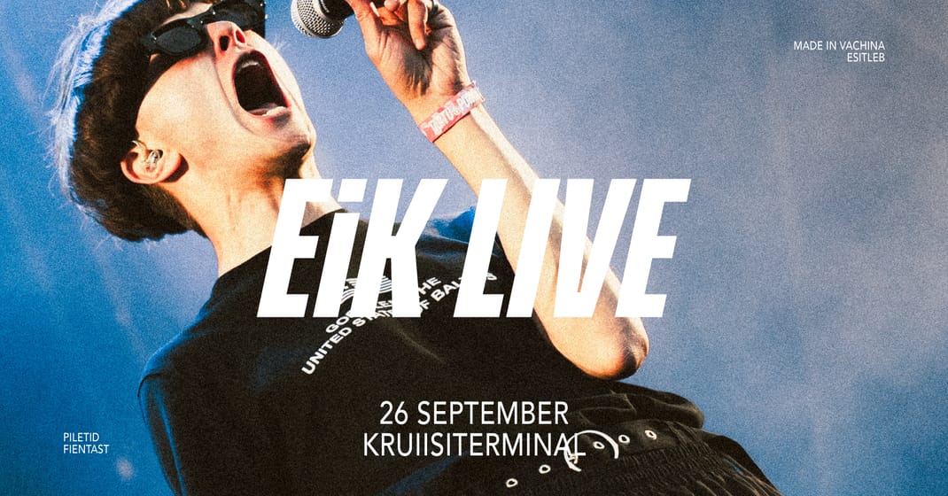 EiK LIVE / Tallinna Kruiisiterminal / 26.09