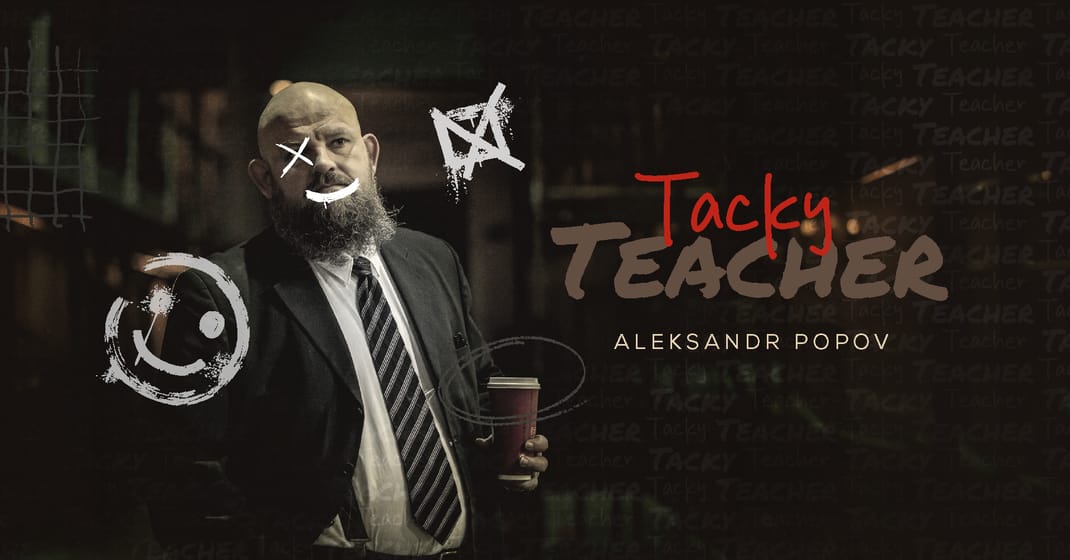 Aleksandr Popov "Tacky Teacher"