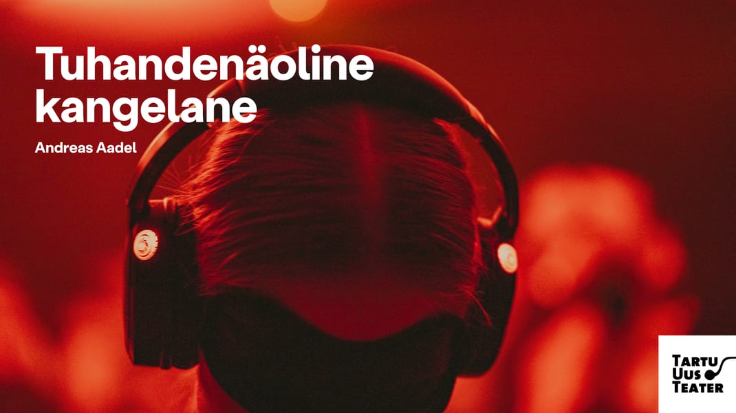 Event artwork: Tuhandenäoline kangelane