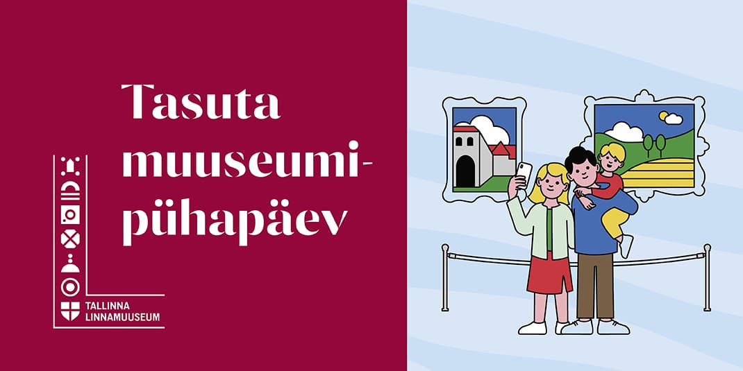 Tasuta muuseumipühapäev (Tallinna linnaelumuuseum)