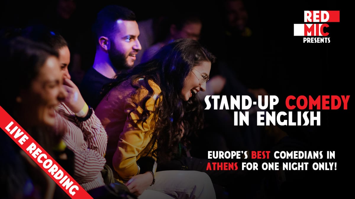 RED MIC • Athens • Stand up Comedy in English