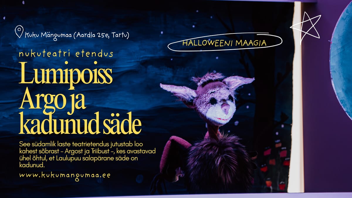 Nukuetendus "Lumipoiss Argo ja kadunud säde" HALLOWEENI PIDU!