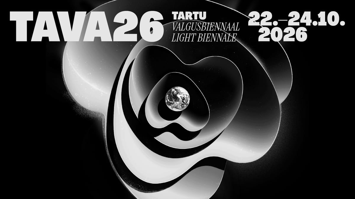22-24/10 Tartu Valgusbiennaal TAVA26 /Tartu Ülikooli botaanikaaed