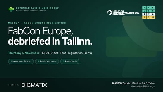Fabric User Group Meetup: FabCon Europe 2026, debriefed in Tallinn