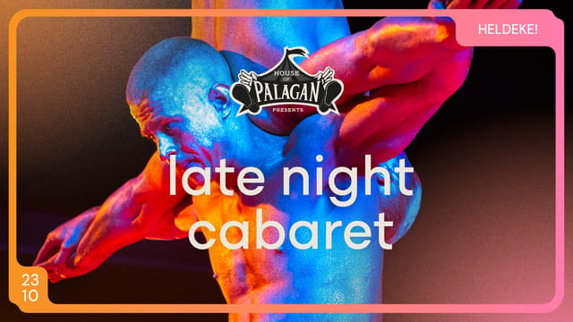 House of Palagan presents: Late Night Cabaret (eng)