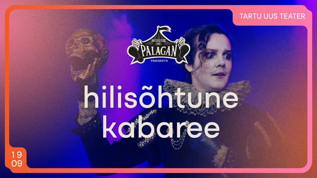 House of Palagani varaõhtune kabaree: Tartu Uus Teater