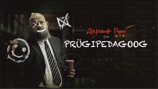 Aleksandr Popov - "Prügipedagoog" | Pärnu