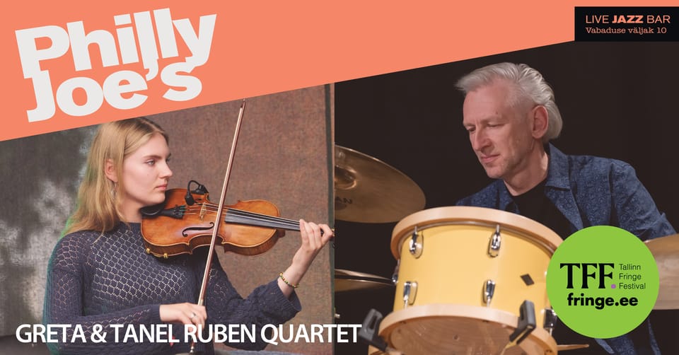 Greta & Tanel Ruben Kvartett | Tallinn Fringe Festival 2026