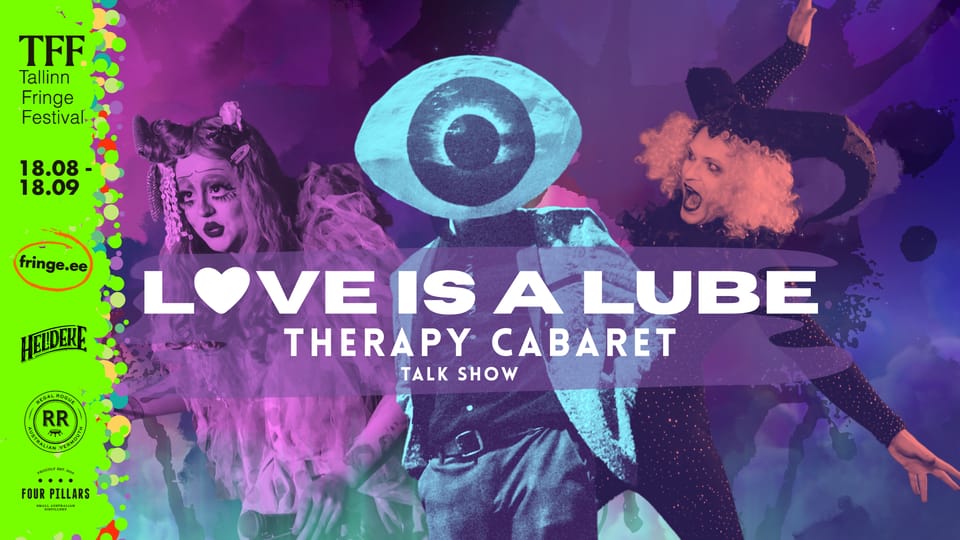Love is a Lube | Tallinn Fringe 2026